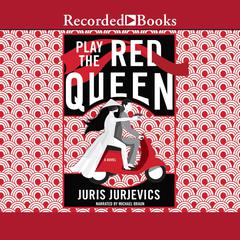 Play the Red Queen by Juris Jurjevics audiobook