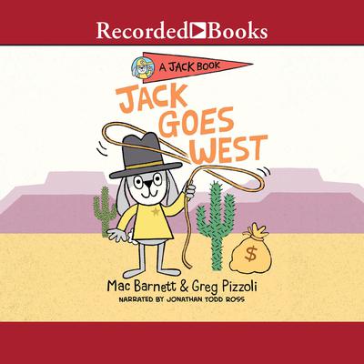 Jack Goes West by Mac Barnett audiobook