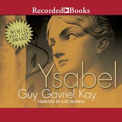 Ysabel by Guy Gavriel Kay audiobook