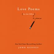 Love Poems for the Office by  John Kenney audiobook