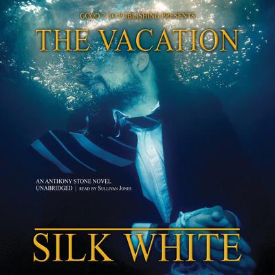 The Vacation by Silk White audiobook