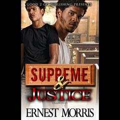 Supreme & Justice by Ernest Morris audiobook