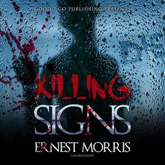 Killing Signs by Ernest Morris audiobook