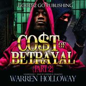 The Cost of Betrayal, Part II by  Warren Holloway audiobook