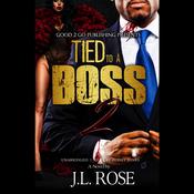Tied to a Boss 2 by  J. L. Rose audiobook