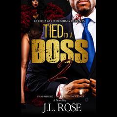 Tied to a Boss 2 by J. L. Rose audiobook