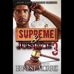 Supreme & Justice 3 by Ernest Morris audiobook