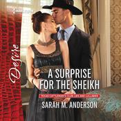 A Surprise for the Sheikh by  Sarah M. Anderson audiobook