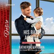 His Baby Agenda by  Katherine Garbera audiobook