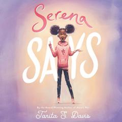 Serena Says by Tanita S. Davis audiobook