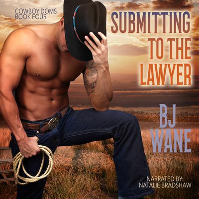 Submitting to the Lawyer by BJ Wane audiobook