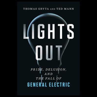 Lights Out by Thomas Gryta audiobook