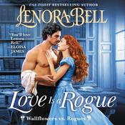 Love is a Rogue by  Lenora Bell audiobook
