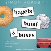 Bagels, Bumf, and Buses by  Simon Horobin audiobook