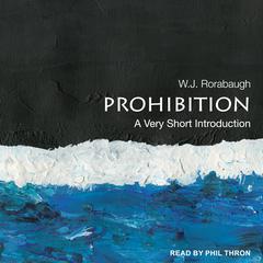 Prohibition by W. J. Rorabaugh audiobook