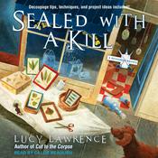 Sealed with a Kill by  Lucy Lawrence audiobook
