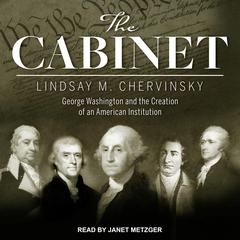 The Cabinet by Lindsay M. Chervinsky audiobook