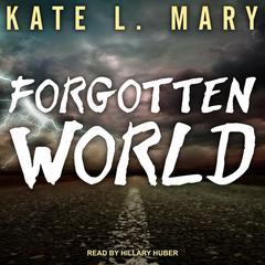 Forgotten World by Kate L. Mary audiobook