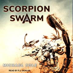 Scorpion Swarm by Michael Cole audiobook