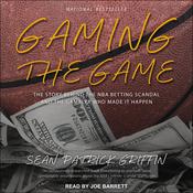 Gaming the Game by  Sean Patrick Griffin audiobook