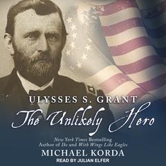 Ulysses S. Grant by Michael Korda audiobook