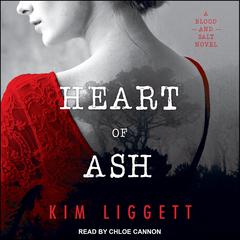 Heart of Ash by Kim Liggett audiobook