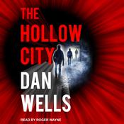 The Hollow City by  Dan Wells audiobook
