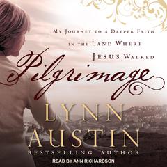 Pilgrimage by Lynn Austin audiobook