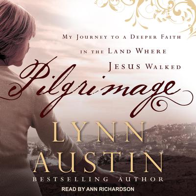 Pilgrimage by Lynn Austin audiobook