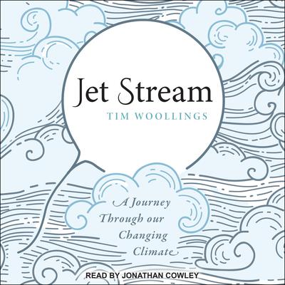 Jet Stream by Tim Woollings audiobook
