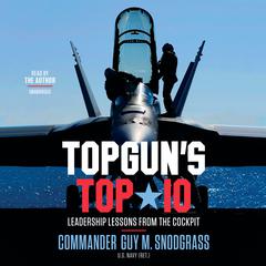 TOPGUN'S TOP 10 by Guy M. Snodgrass audiobook
