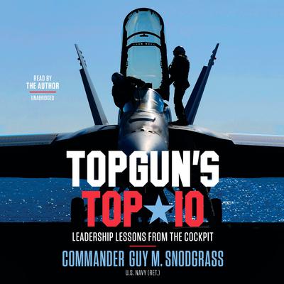 TOPGUN'S TOP 10 by Guy M. Snodgrass audiobook
