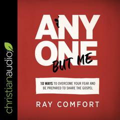 Anyone but Me by Ray Comfort audiobook