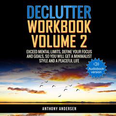 Declutter Workbook Vol. 2 by Anthony Andersen audiobook