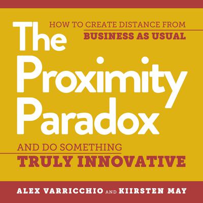 The Proximity Paradox by Alex Varricchio audiobook