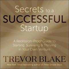Secrets to a Successful Startup by Trevor Blake audiobook
