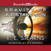 Gravity of a Distant Sun by  R. E. Stearns audiobook