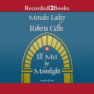 Ill Met by Moonlight by Roberta Gellis audiobook