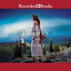 Like Flames in the Night by Connilyn Cossette audiobook