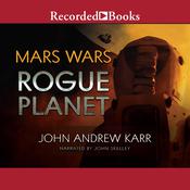 Rogue Planet by  John Andrew Karr audiobook