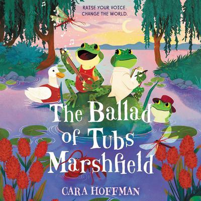 The Ballad of Tubs Marshfield by Cara Hoffman audiobook