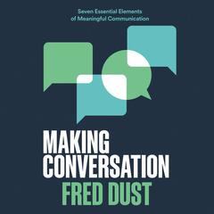 Making Conversation by Fred Dust audiobook