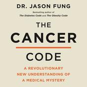 The Cancer Code by  Dr. Jason Fung audiobook