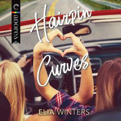 Hairpin Curves by Elia Winters audiobook