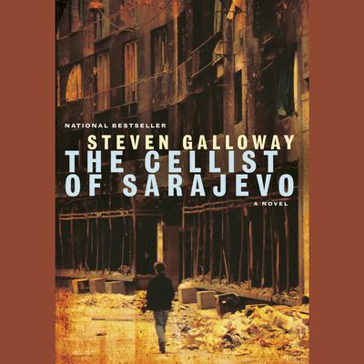 The Cellist of Sarajevo by Steven Galloway audiobook