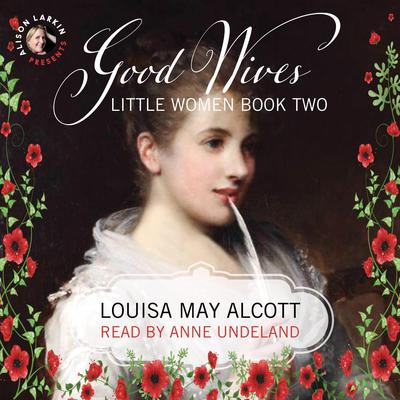 Good Wives by Louisa May Alcott audiobook