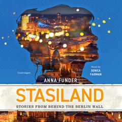 Stasiland by Anna Funder audiobook