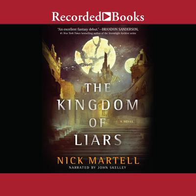 The Kingdom of Liars by Nick Martell audiobook