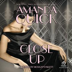 Close Up by Amanda Quick audiobook