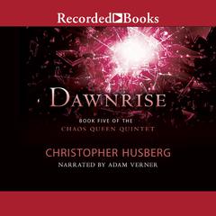 Dawnrise by Christopher Husberg audiobook